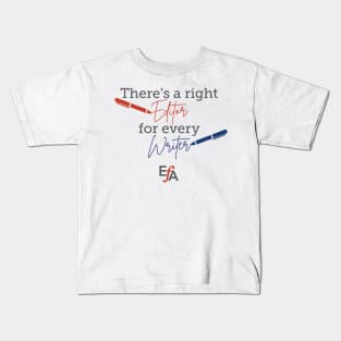 Right Editor for Every Writer Kids T-Shirt